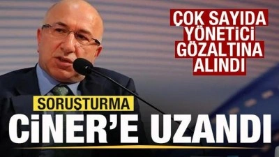 Soruşturma Ciner'e uzandı! Çok sayıda yönetici gözaltına alındı