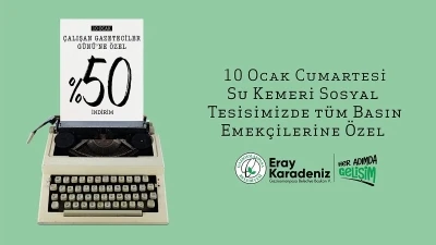 Su Kemeri Sosyal Tesisi&rsquo;nden Gazetecilere y&uuml;zde 50 indirim
