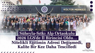 S&uuml;heyla-Sıtkı Alp Ortaokulu 2026 LGS&rsquo;de il birincisi oldu

