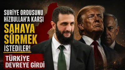  Suriye Ordusunu Hizbullah&rsquo;a Karşı Sahaya S&uuml;rmek İstediler: T&uuml;rkiye Devreye Girdi