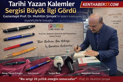 Tarihi Yazan Kalemler Sergisinde Gaziantepli Prof. Dr. Muhittin Şimşek&rsquo;e B&uuml;y&uuml;k İlgi