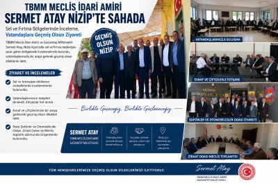 TBMM Meclis İdari Amiri Sermet Atay Nizip&rsquo;te Sahada: Sel ve Fırtına B&ouml;lgelerinde İnceleme, Vatandaşlara Ge&ccedil;miş Olsun Ziyareti