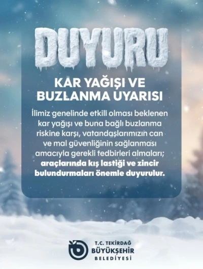 Tekirdağ&rsquo;da kar ve buzlanma uyarısı
