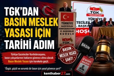 TGK'dan Basın Tarihine Ge&ccedil;ecek Hamle, Meslek Yasası Son Aşamada