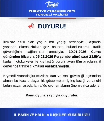 Tunceli&rsquo;de motokuryeler ve kış lastiği olmayan ara&ccedil;ların trafiğe &ccedil;ıkışı yasaklandı
