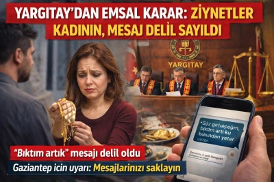Yargıtay&rsquo;dan emsal karar; Bir mesaj y&uuml;z&uuml;nden Ziynetler kadının, mesaj delil sayıldı