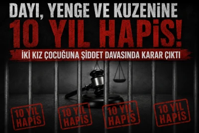 Yenge ve Kuzenine 10 Yıl Hapis! İki Kız &Ccedil;ocuğuna Şiddet Davasında Karar &Ccedil;ıktı