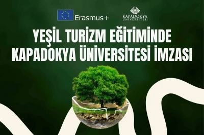 Yeşil turizm eğitiminde Kapadokya &Uuml;niversitesi imzası

