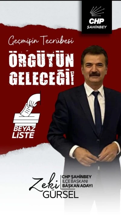 Zeki Gürsel CHP Şahinbey İlçe Başkanlığına Aday Oldu