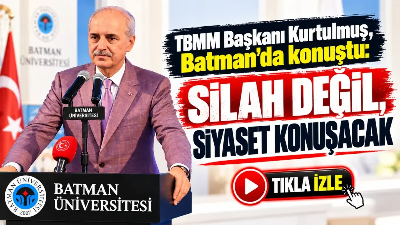 Kurtulmuş’tan Batman’da Terörsüz Türkiye mesajı: Siyaset öne çıkacak