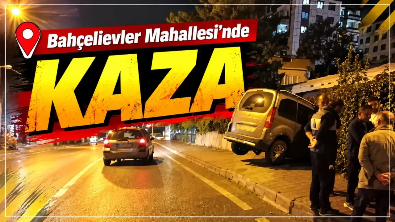 Bahçelievler Mahallesi’nde kaza