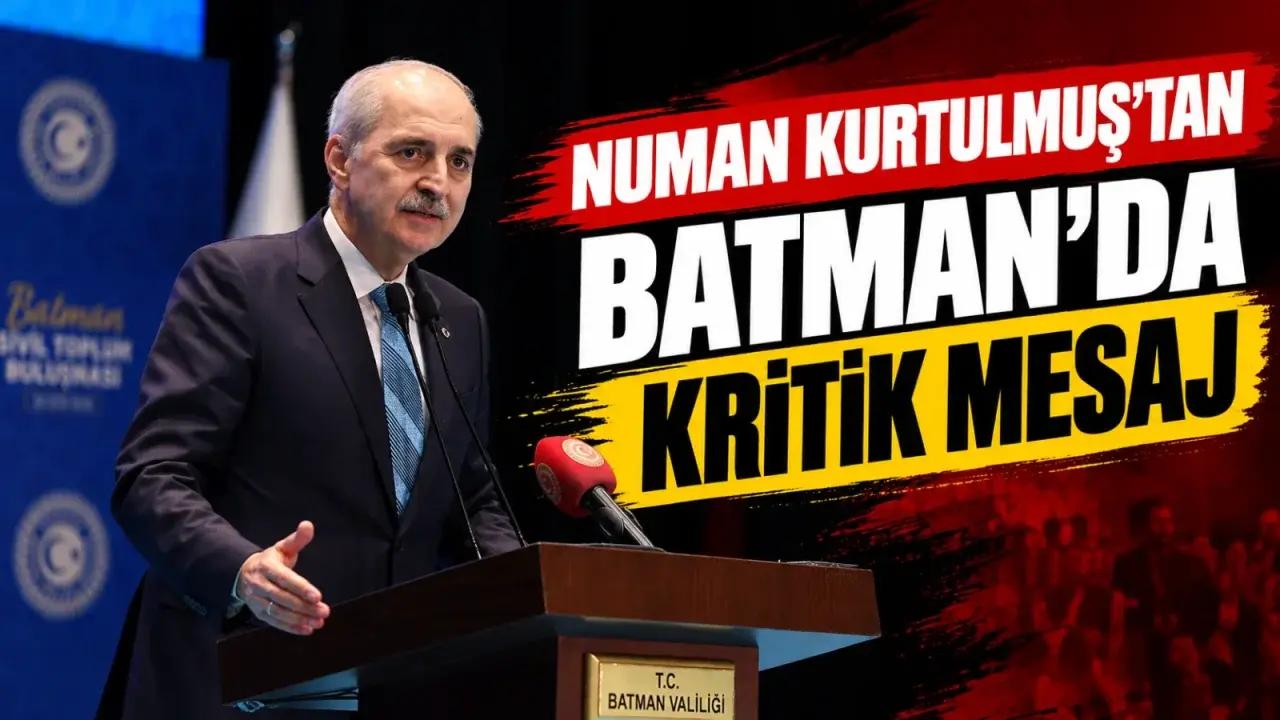 Kurtulmuş, Batman’da Terörsüz Türkiye için birlik vurgusu yaptı