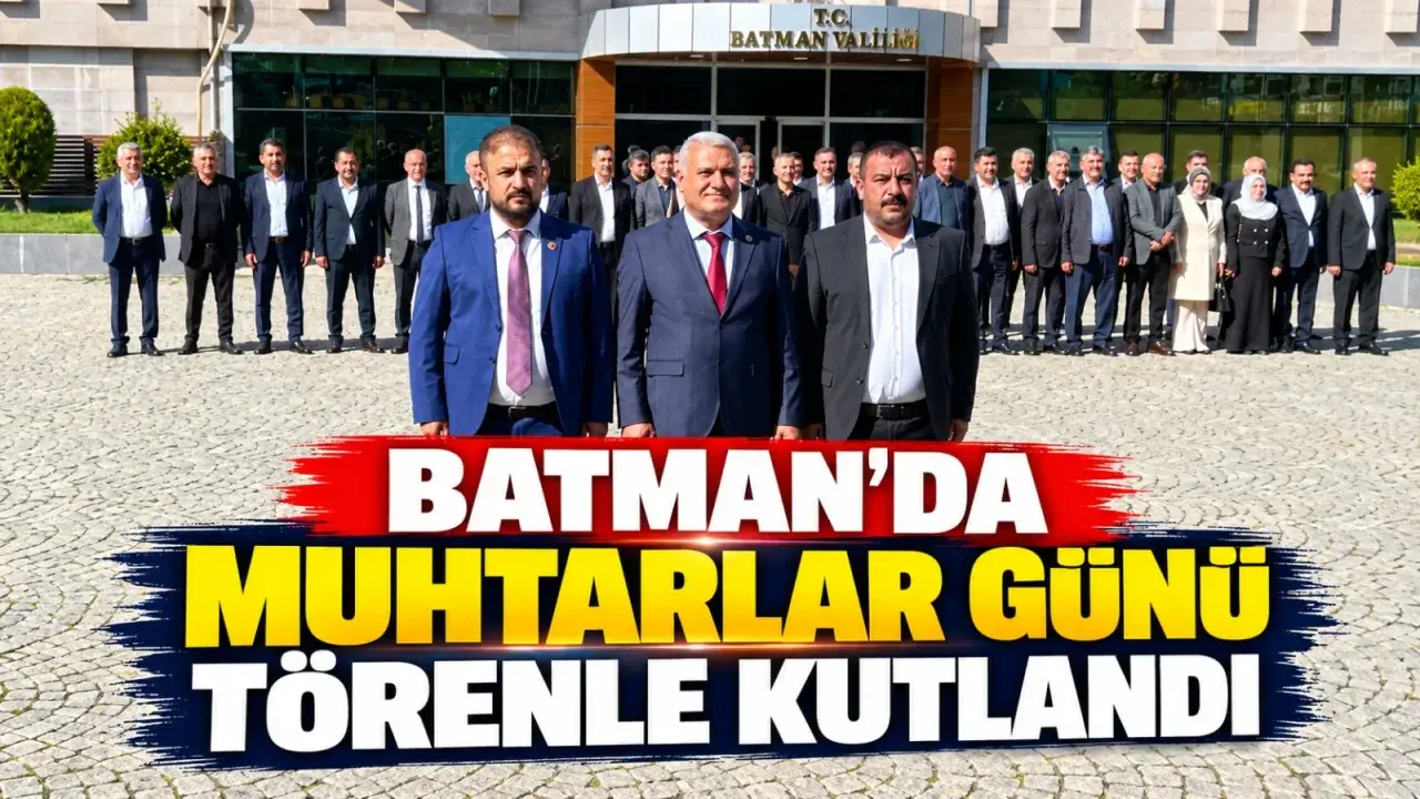 Batman’da Muhtarlar Günü için valilik bahçesinde tören düzenlendi