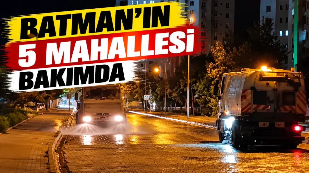 Batman’da beş mahalle ile pazar alanlarında temizlik çalışması yapıldı