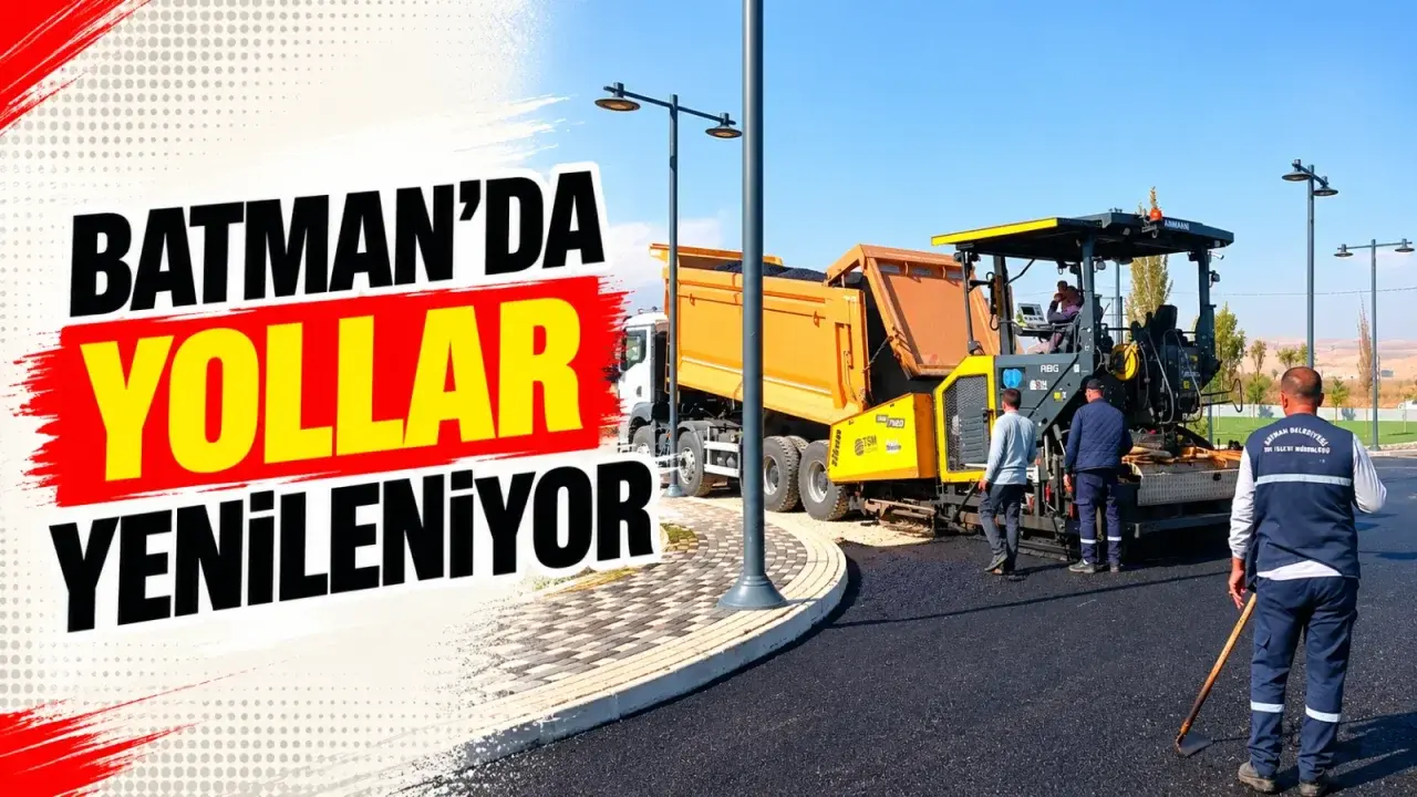 Batman’ın mahallelerinde ulaşım altyapısı için kapsamlı çalışma