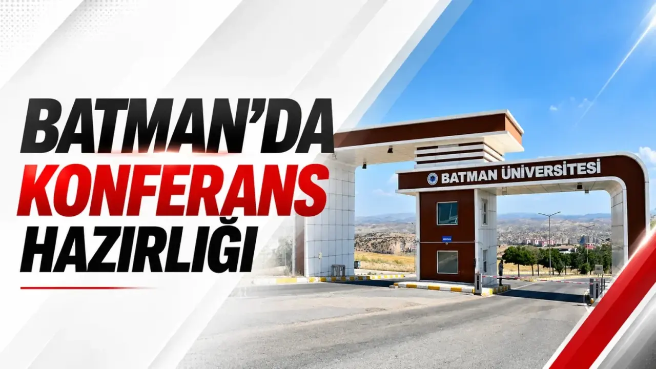Batman Üniversitesi Merkez Kampüs Konferans Salonu’nda gerçekleştirilecek konferansa ilişkin görsel