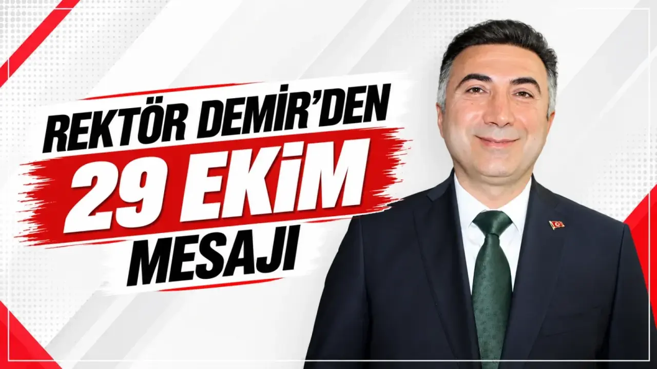 Batman Üniversitesi Rektörü İdris Demir’in 29 Ekim Cumhuriyet Bayramı mesajına ilişkin görsel