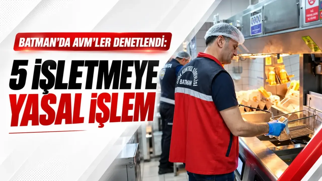 Batman’daki alışveriş merkezlerinde gıda işletmelerine yönelik denetim
