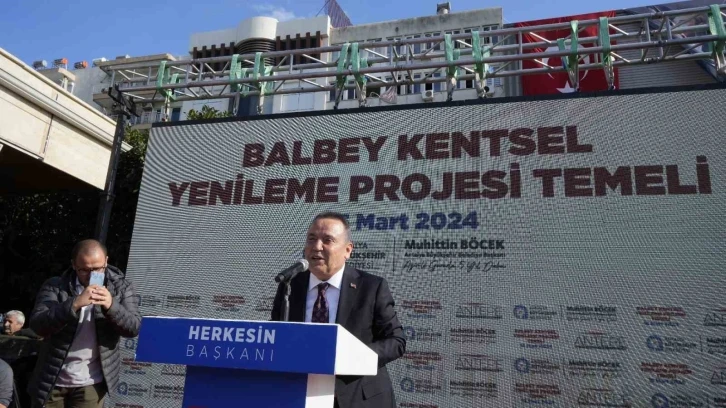 Başkan Böcek: "Balbey Projesi’nin ilk etabı 1,5 yılda tamamlanacak"

