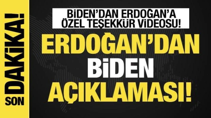 Biden'ın Erdoğan'a özel teşekkür paylaşımı sonrası Erdoğan'dan açıklama!