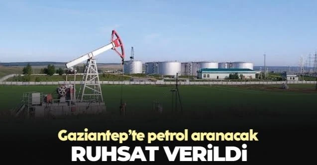 Bir şirkete daha Gaziantep’te petrol arama ruhsatı verildi. 