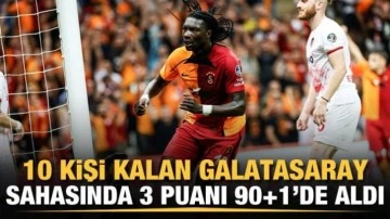 10 kişi kalan Galatasaray 3 puanı bırakmadı