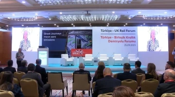 2. Birleşik Krallık-Türkiye Demir Yolu Forumu Ankara’da yapıldı
