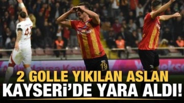 2 golle yıkılan Aslan Kayseri'de yara aldı