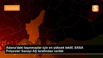 Adana'daki taşınmazlar için en yüksek teklif, SASA Polyester Sanayi AŞ tarafından verildi
