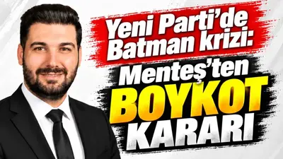 Batman'da Yeni Parti ön seçimine Menteş'ten boykot tepkisi