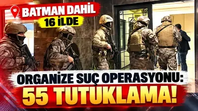 Batman’ın da yer aldığı soruşturmada 55 şüpheli tutuklandı