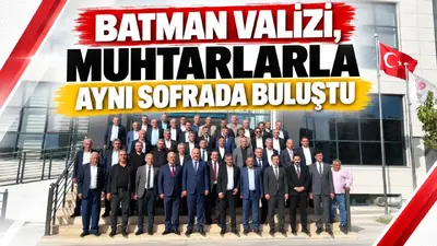 Batman’da Muhtarlar Günü programı: Vali Canalp köy ve mahalle temsilcileriyle buluştu