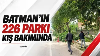 Batman’da 226 park için mevsimlik budama çalışması yürütülüyor