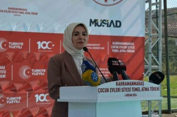 Aile ve Sosyal Hizmetler Bakanı Mahinur Özdemir Göktaş Kahramanmaraş'ta Çocuk Evi Sitesi Temelini Attı