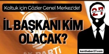 AK Parti Gaziantep’te il Başkanı kim olacak?. Ankara’ya kimler çağırıldı!…
