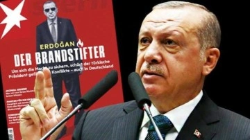 Alman Stern dergisinden tepki çekecek "Kundakçı Erdoğan" kapağı