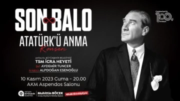 Atatürk 'Son Balo' ile anılacak