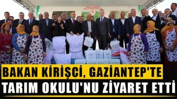 Bakan Kirişci, Gaziantep'te Tarım Okulu'nu ziyaret etti