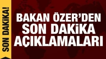 Bakan Özer'den Kanal7'de son dakika açıklamaları