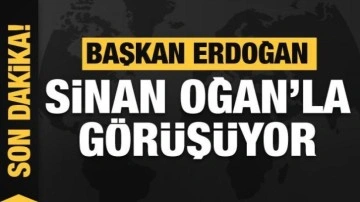 Başkan Erdoğan Sinan Oğan'la görüşüyor!