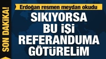 Başkan Erdoğan'dan başörtüsü için referandum çağrısı: Sıkıyorsa gel...