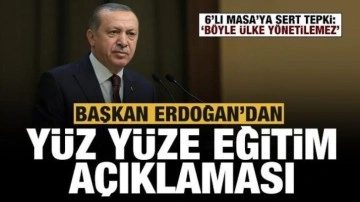Başkan Erdoğan'dan 'yüz yüze eğitim' açıklaması