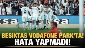 Beşiktaş, Fatih Karagümrük karşısında hata yapmadı!
