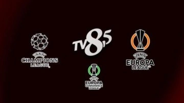 Bu hafta hangi maçlar var? TV8,5 Şampiyonlar Ligi, Avrupa Ligi ve Konferans Ligi!