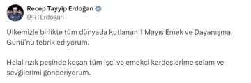 Cumhurbaşkanı Erdoğan: "1 Mayıs Emek ve Dayanışma Günü’nü tebrik ediyorum"
