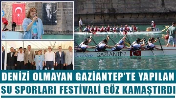 Denizi olmayan Gaziantep’te yapılan su sporları festivali göz kamaştırdı.