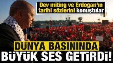Dev miting ve Erdoğan'ın tarihi sözleri ses getirdi! Dün basını Türkiye'yi konuştu...
