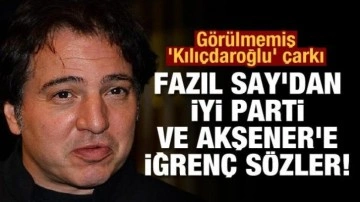 Fazıl Say'dan İYİ Parti ve Akşener'e iğrenç sözler! Görülmemiş 'Kılıçdaroğlu' ça