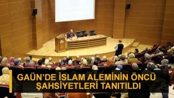 Gaün’de İslam Aleminin Öncü Şahsiyetleri Tanıtıldı