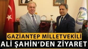 Gaziantep Milletvekili Ali Şahin‘den Ziyaret